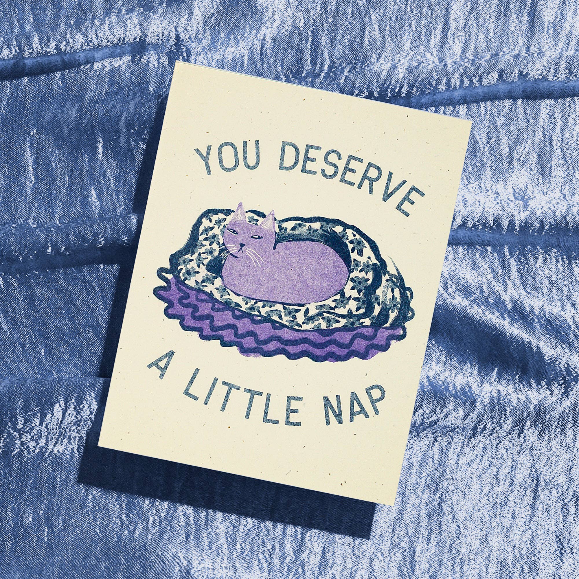 You Deserve a Little Nap Cat - Risograph Greeting Card
